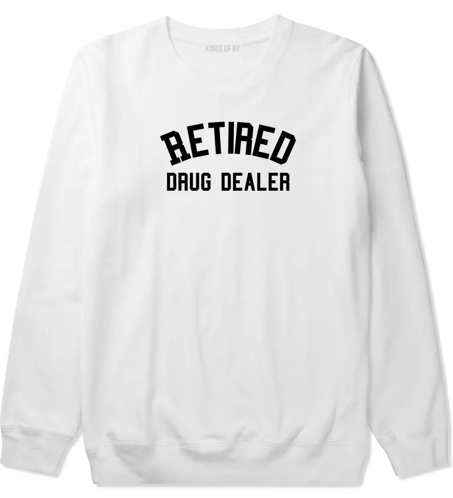 Retired Drug Dealer Mens Crewneck Sweatshirt